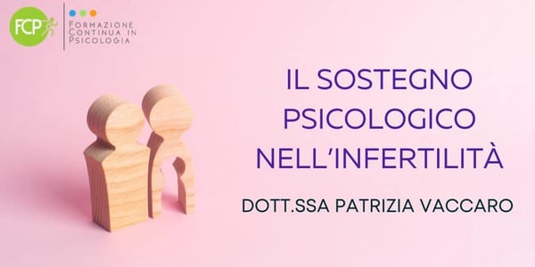 Il sostegno psicologico nell’infertilità