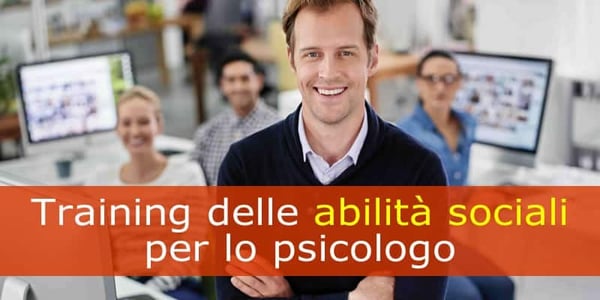 Training delle abilità sociali per lo psicologo