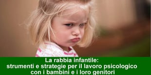 Rabbia infantile strumenti lavoro psicologico