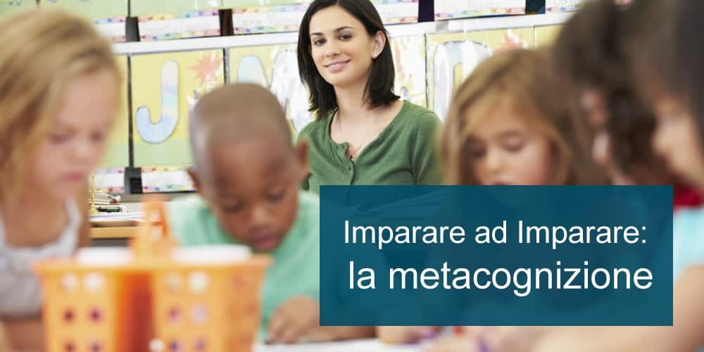 Imparare ad Imparare: la metacognizione