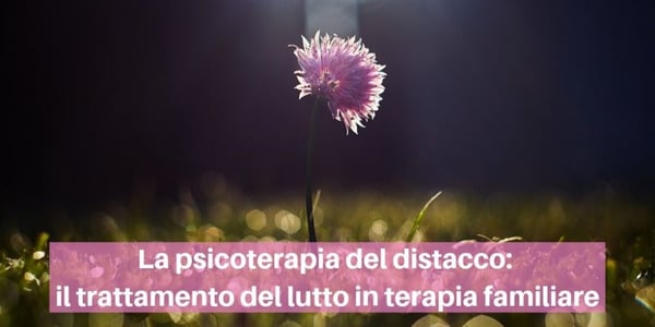 psicoterapia-distacco-trattamento-lutto-terapia-familiare