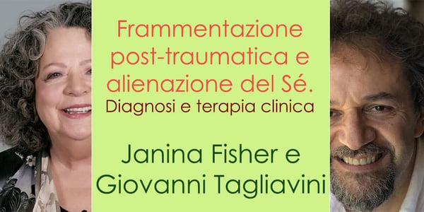 Frammentazione post-traumatica e alienazione del Sé. Diagnosi e terapia clinica