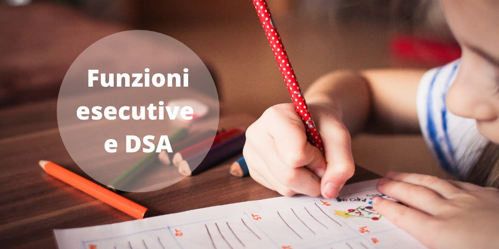 funzioni esecutive e DSA