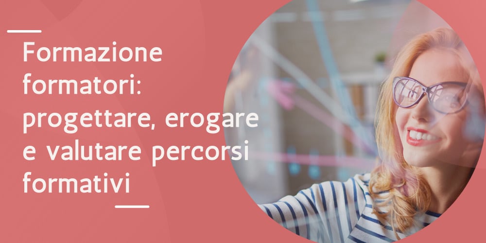 Progettare erogare e valutare