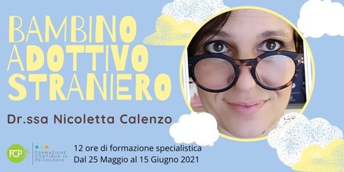 L'intervento clinico sul Bambino adottivo straniero e il suo ambiente di vita