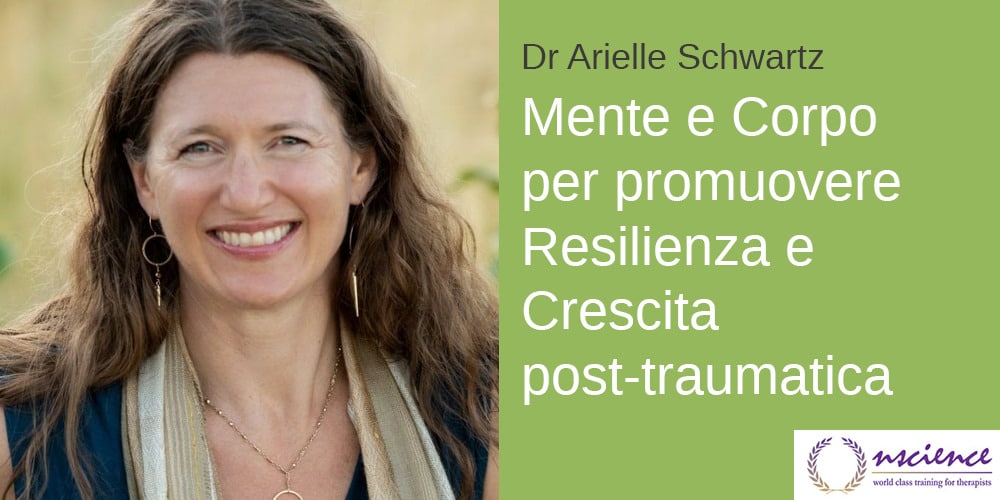 Usare la Mente ed il Corpo per promuovere Resilienza e Crescita post-traumatica