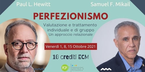 PERFEZIONISMO: valutazione e trattamento individuale e di gruppo. Un approccio relazionale