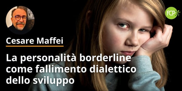 personalità borderline come fallimento dialettico dello sviluppo