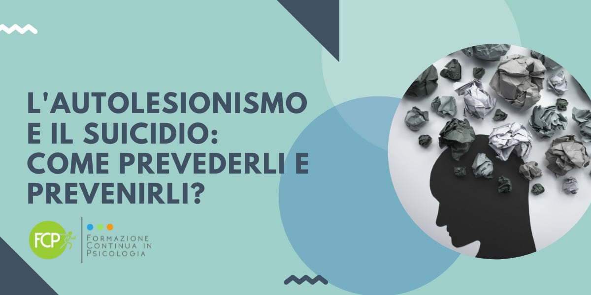 l'autolesionismo e il suicidio
