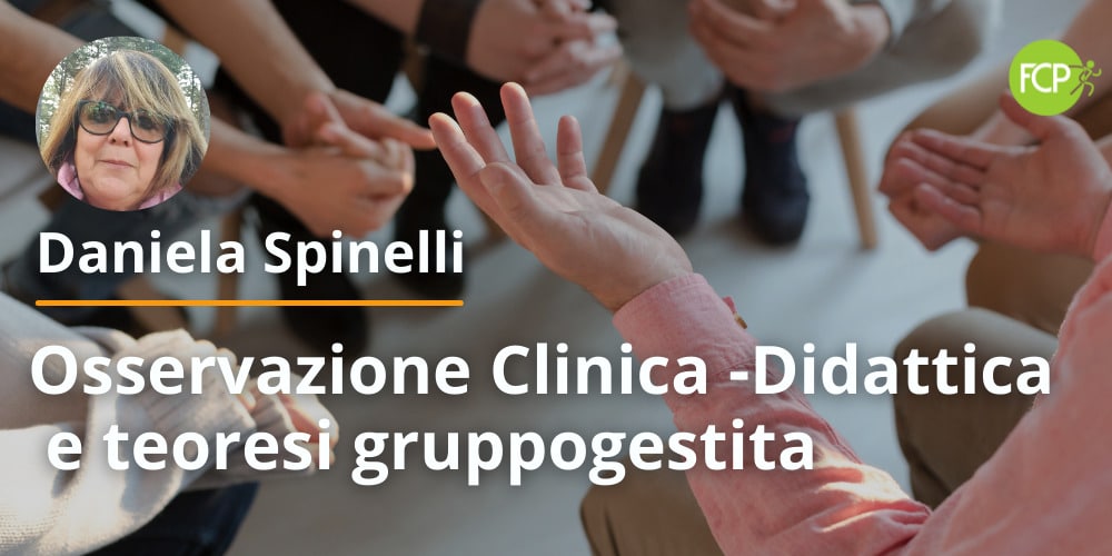 Osservazione Clinica -Didattica e teoresi gruppogestita