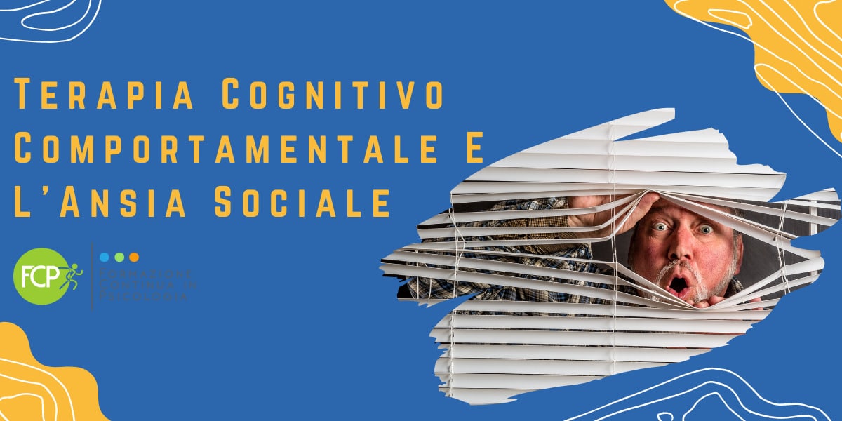 terapia cognitivo comportamentale e ansia sociale