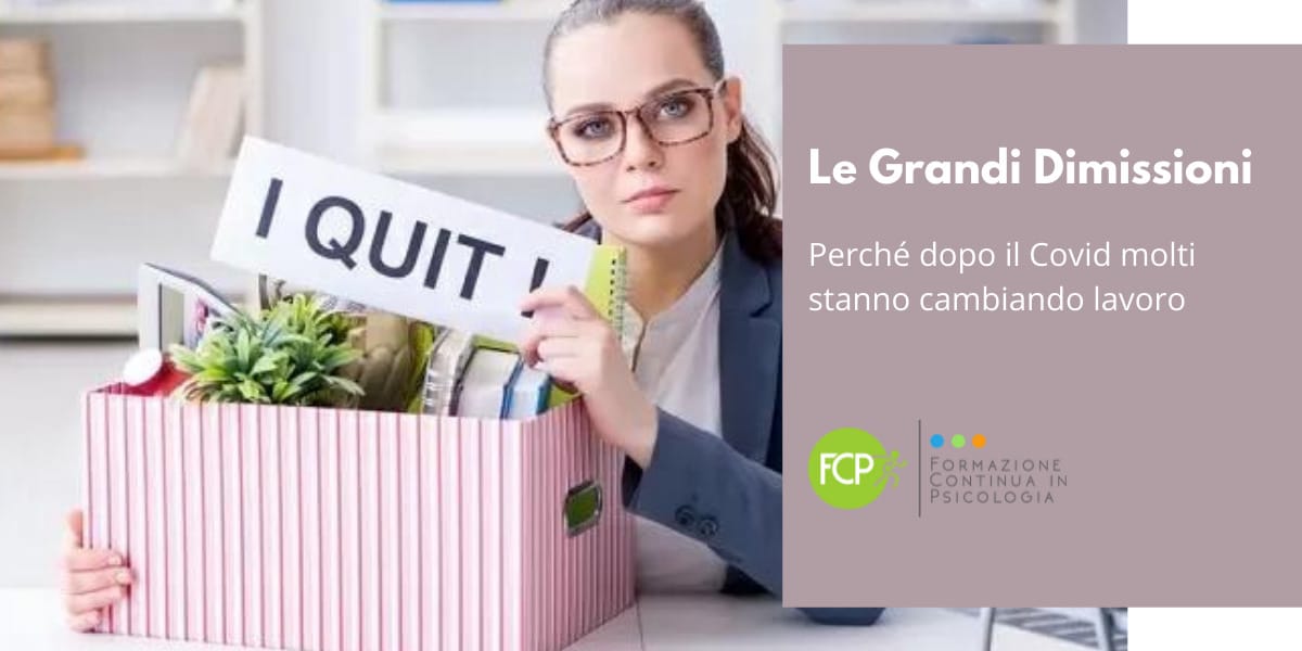 Le Grandi Dimissioni: perché dopo il Covid molti stanno cambiando lavoro