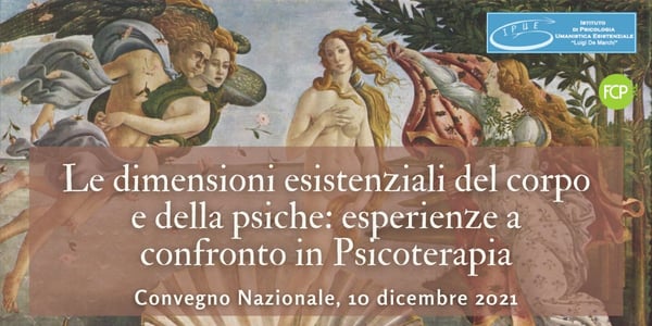 Le dimensioni esistenziali del corpo e della psiche esperienze a confronto in Psicoterapia