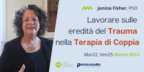 Lavorare sulle eredità del Trauma nella Terapia di Coppia, con Janina Fisher