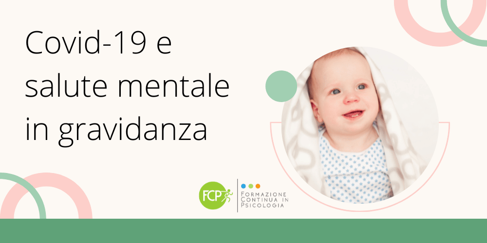 Covid-19 e salute mentale in gravidanza: il 12% ha avuto sintomi di distress psicologico