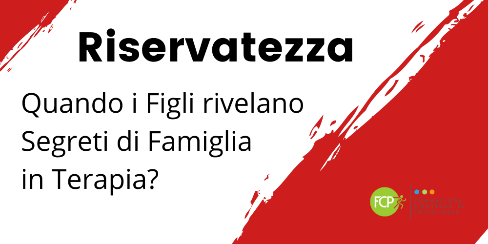 Segreti di Famiglia in Terapia