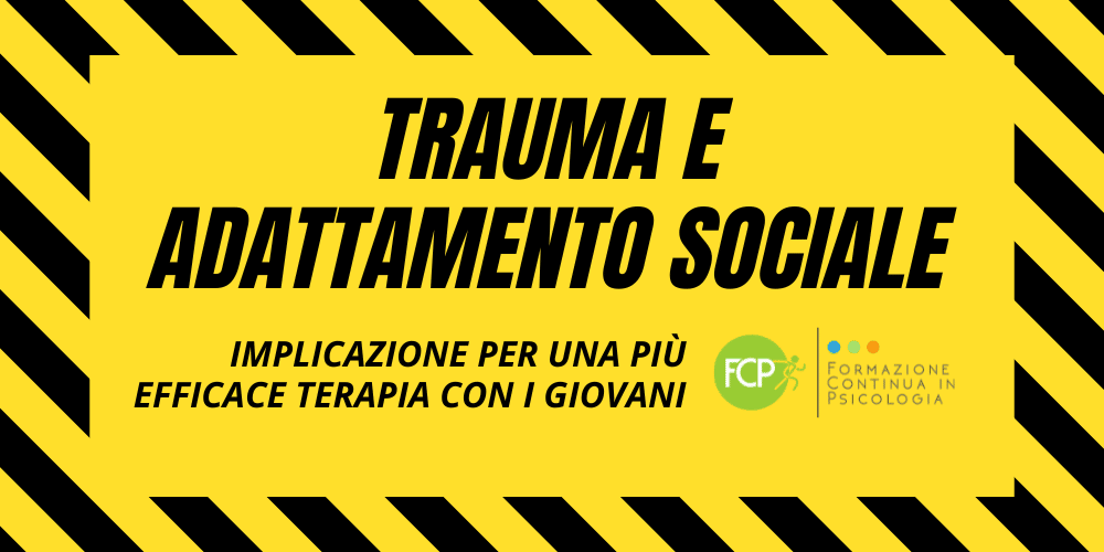 Trauma e Adattamento Sociale