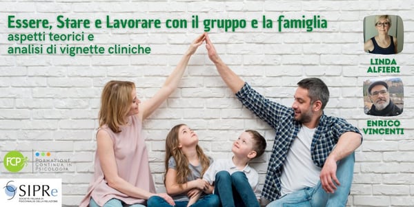 Essere, Stare e Lavorare con il gruppo e la famiglia: aspetti teorici e analisi di vignette cliniche