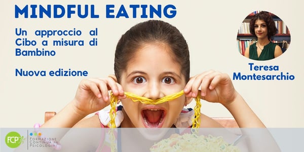 Mindful Eating: un approccio al Cibo a misura di Bambino