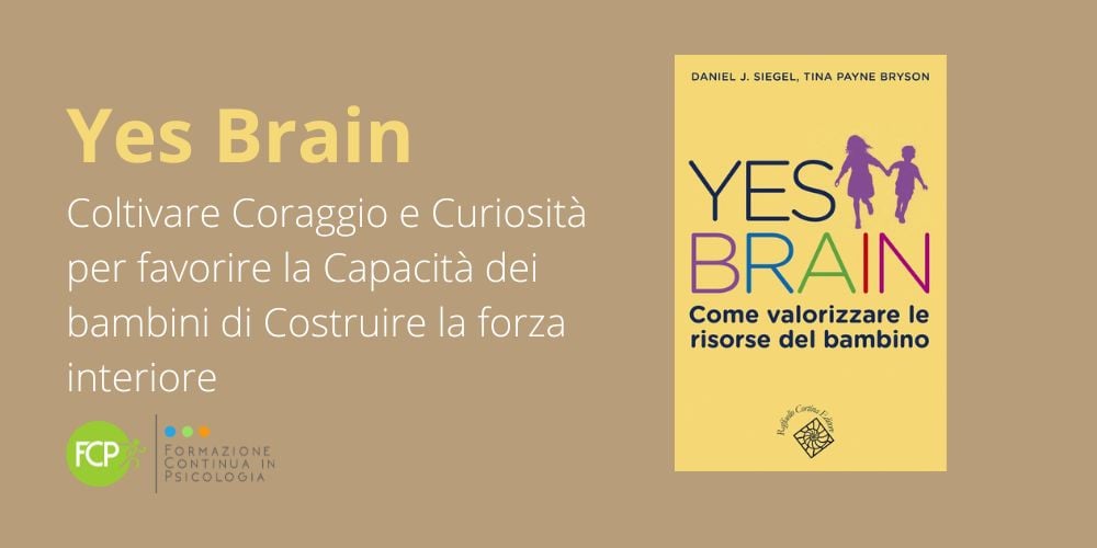 Yes-Brain-Coltivare-Coraggio-e-Curiosita-per-favorire