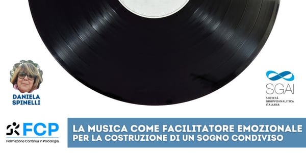 La Musica come facilitatore emozionale per la costruzione di un sogno condiviso