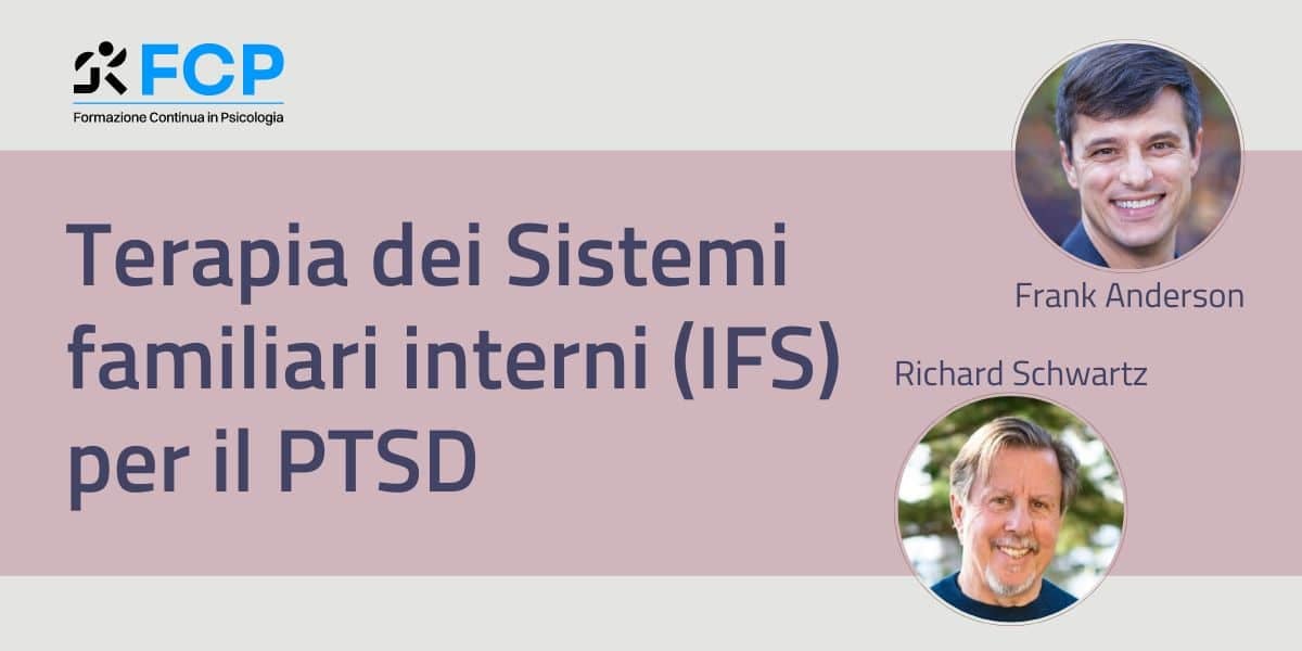 Terapia dei Sistemi familiari interni (IFS) per il PTSD