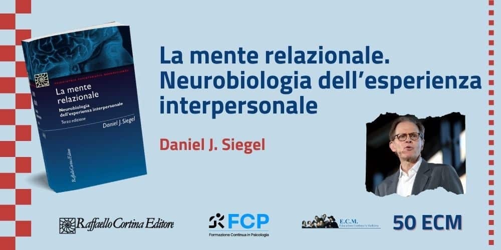 La Mente Relazionale. Daniel Siegel