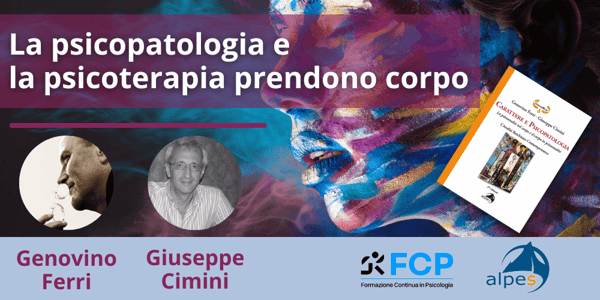 La psicopatologia e la psicoterapia prendono corpo