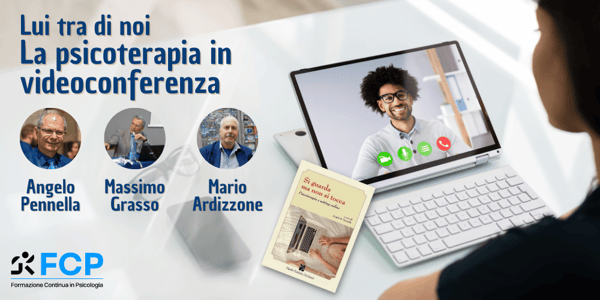 Lui tra di noi. La psicoterapia in videoconferenza