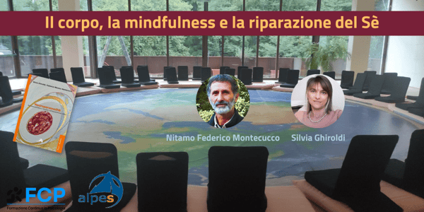 Il corpo, la mindfulness e la riparazione del Sè