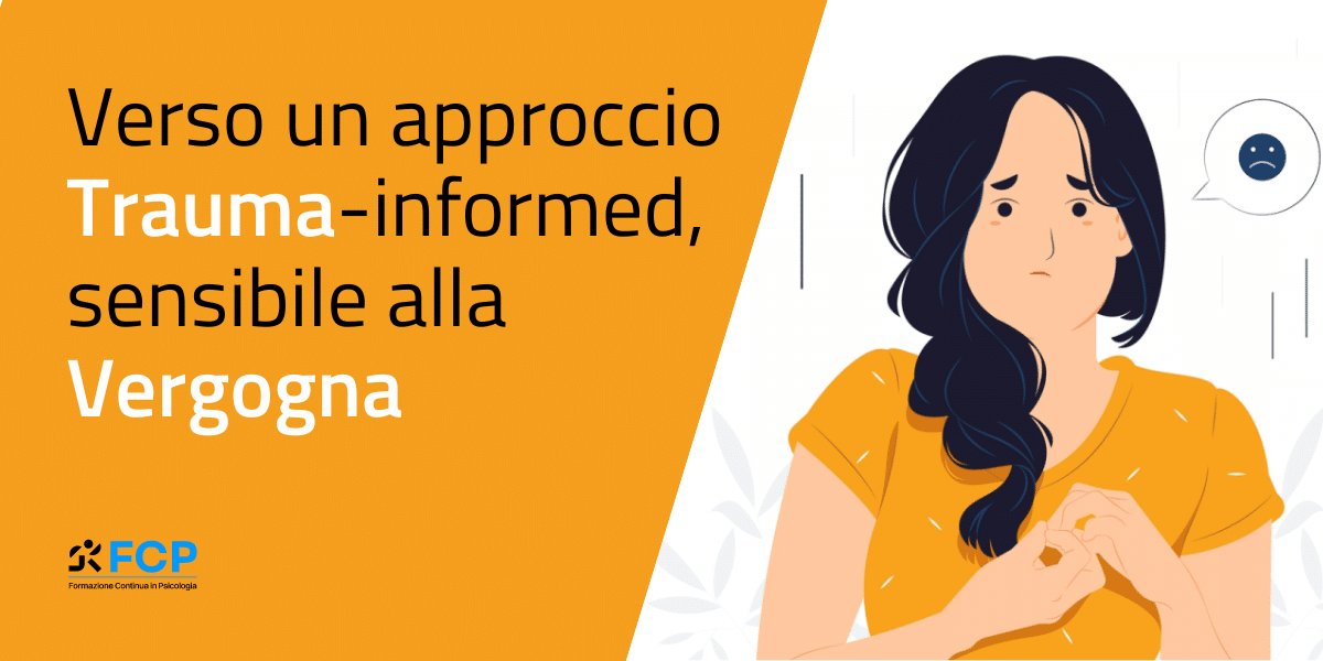 Vergogna e Trauma. Verso un approccio clinico "informato"