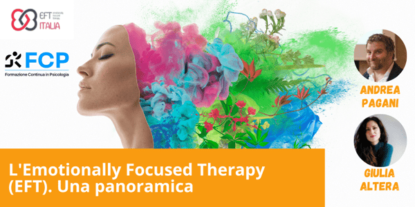 L’Emotionally Focused Therapy (EFT). Una panoramica