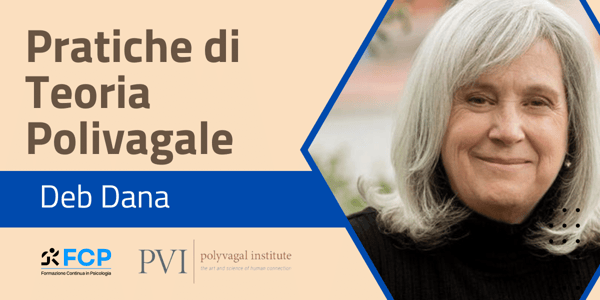 Pratiche di Teoria Polivagale, con Deb Dana