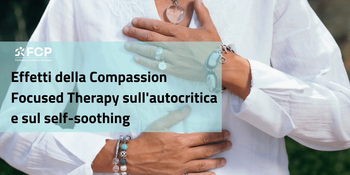 compassion focused therapy autocritica soothing