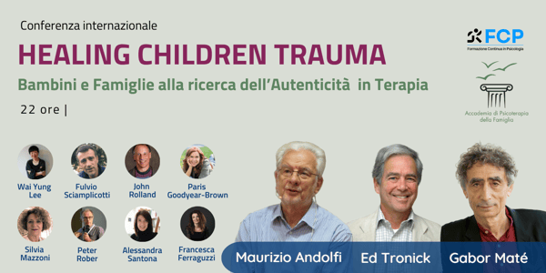 HEALING CHILDREN TRAUMA. Bambini e Famiglie alla ricerca dell’Autenticità in Terapia