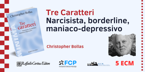 Tre caratteri. Narcisista, borderline, maniaco-depressivo