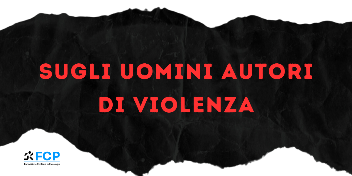 Sugli Uomini Autori di Violenza