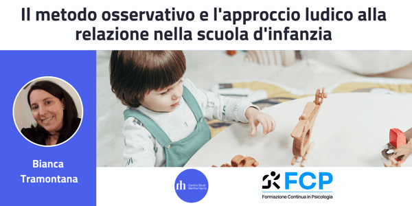 Il metodo osservativo e l'approccio ludico alla relazione nella scuola d'infanzia