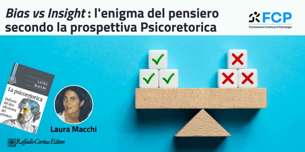 Bias vs Insight: l'enigma del pensiero secondo la prospettiva psicoretorica