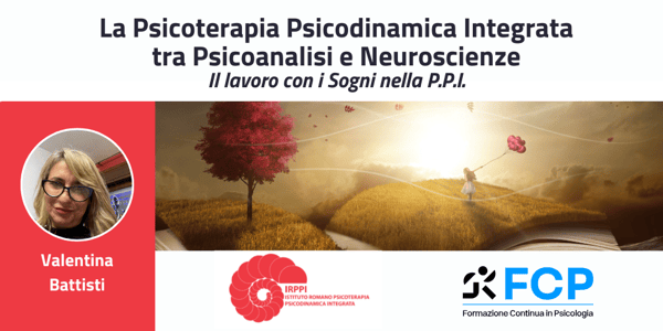 Il lavoro con i sogni nella Psicoterapia Psicodinamica Integrata (PPI)