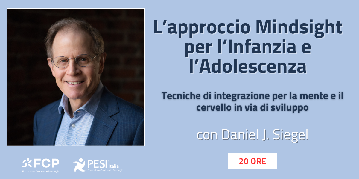 Approccio Mindsight per infanzia e adolescenza - Daniel Siegel