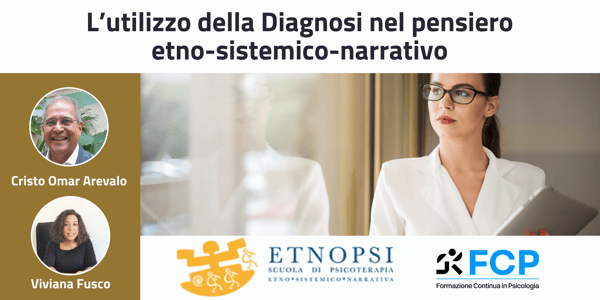 L’utilizzo della Diagnosi nel pensiero etno-sistemico-narrativo