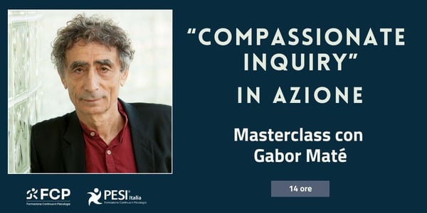compassionate inquiry in azione - Gabor Maté