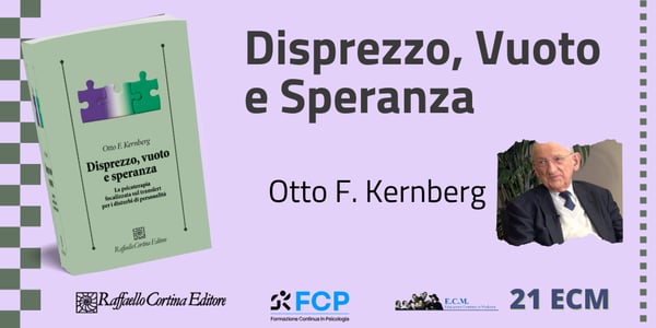 Disprezzo, vuoto e speranza. La psicoterapia focalizzata sul transfert per i Disturbi di Personalità