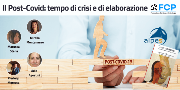 Il Post-Covid: tempo di crisi e di elaborazione