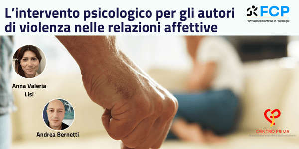 L'intervento Psicologico per gli autori di violenza nelle relazioni affettive