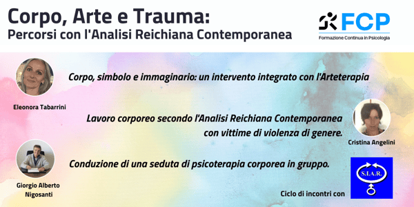 Corpo, Arte e Trauma: Percorsi con l'Analisi Reichiana Contemporanea