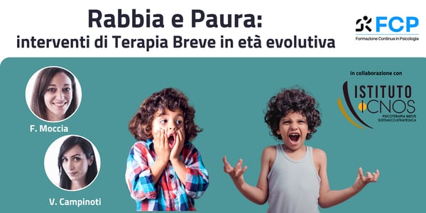 Rabbia e paura: interventi di Terapia Breve in età evolutiva