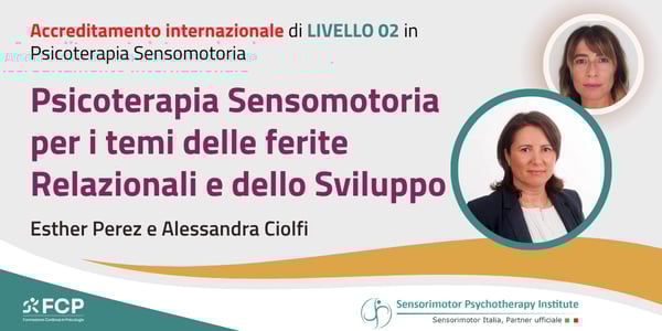 Livello 2 Ed 3: La Psicoterapia Sensomotoria per le Ferite Relazionali e dello Sviluppo