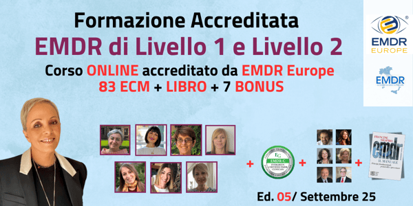 Formazione Accreditata EMDR EUROPE per Adulti di Livello 1 e Livello 2 - Ed 05